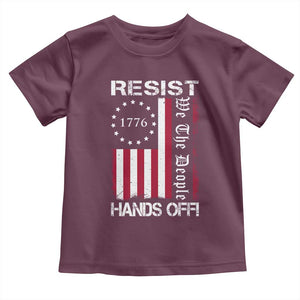 Resist Hands Off Toddler T Shirt Vintage American Betsy Ross Flag We The People TS02 Maroon Print Your Wear