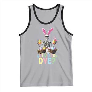Funny Easter Skeleton Tank Top But Did You Dye Easter Day Sunday TS02 Athletic Heather Black Print Your Wear