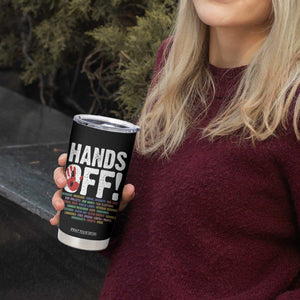 Resist Hands Off Tumbler Cup Protect USA American We The People TS02 Print Your Wear