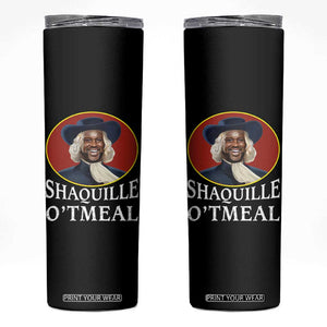 Funny Shaquille Oatmeal Skinny Tumbler Shaq O'neal Meme Cereal Parody TS02 Black Print Your Wear