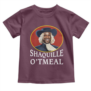 Funny Shaquille Oatmeal Toddler T Shirt Shaq O'neal Meme Cereal Parody TS02 Maroon Print Your Wear
