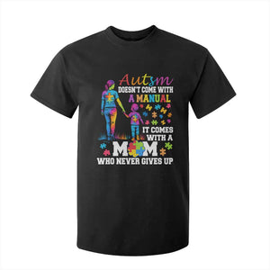 Autism Mom T Shirt For Kid Who Never Gives Up Family Support Autistic TS02 Black Print Your Wear