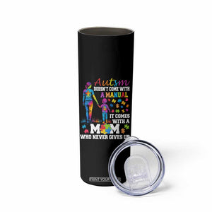 Autism Mom Skinny Tumbler Who Never Gives Up Family Support Autistic TS02 Print Your Wear