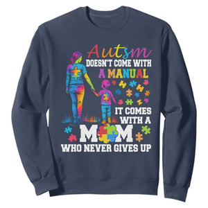 Autism Mom Sweatshirt Who Never Gives Up Family Support Autistic TS02 Navy Print Your Wear