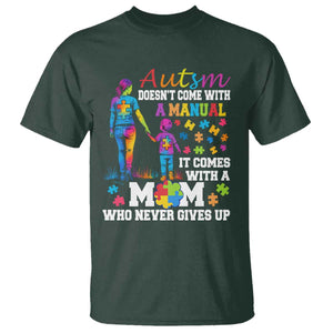 Autism Mom T Shirt Who Never Gives Up Family Support Autistic TS02 Dark Forest Green Print Your Wear