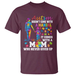 Autism Mom T Shirt Who Never Gives Up Family Support Autistic TS02 Maroon Print Your Wear