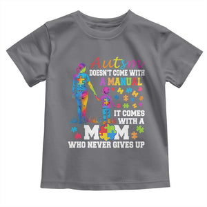 Autism Mom Toddler T Shirt Who Never Gives Up Family Support Autistic TS02 Charcoal Print Your Wear