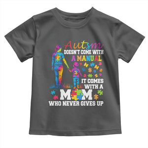 Autism Mom Toddler T Shirt Who Never Gives Up Family Support Autistic TS02 Dark Heather Print Your Wear