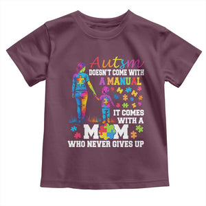 Autism Mom Toddler T Shirt Who Never Gives Up Family Support Autistic TS02 Maroon Print Your Wear