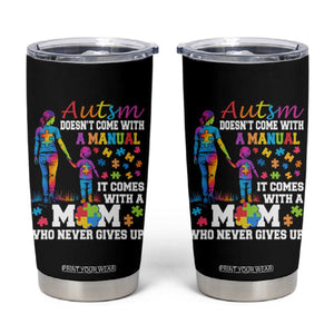 Autism Mom Tumbler Cup Who Never Gives Up Family Support Autistic TS02 Black Print Your Wear
