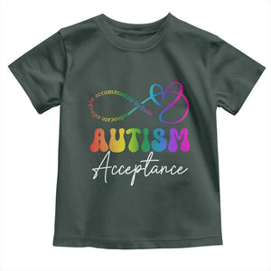 Autism Acceptance Toddler T Shirt Advocate Educate Accomodate Include Rainbow Infinity Symbol TS02 Dark Forest Green Print Your Wear