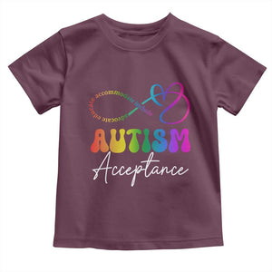 Autism Acceptance Toddler T Shirt Advocate Educate Accomodate Include Rainbow Infinity Symbol TS02 Maroon Print Your Wear