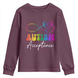 Autism Acceptance Youth Sweatshirt Advocate Educate Accomodate Include Rainbow Infinity Symbol TS02 Maroon Print Your Wear