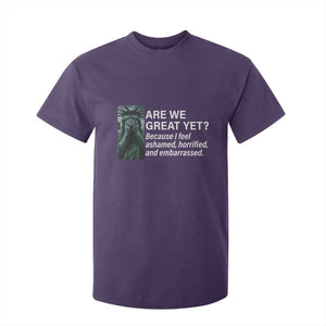 Are We Great Yet Because I Feel Ashamed T Shirt For Kid Horrified Embarrassed Crying Statue of Liberty TS02 Purple Print Your Wear