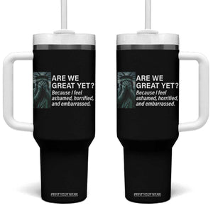 Are We Great Yet Because I Feel Ashamed Tumbler With Handle Horrified Embarrassed Crying Statue of Liberty TS02 One Size: 40 oz Black Print Your Wear
