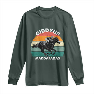 Giddy Up Madafakas Retro Sunset Horse Racing Long Sleeve Shirt Funny Sarcastic Equestrian Jockey Vintage 70s TS02 Dark Forest Green Print Your Wear