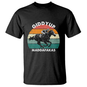 Giddy Up Madafakas Retro Sunset Horse Racing T Shirt Funny Sarcastic Equestrian Jockey Vintage 70s TS02 Black Print Your Wear