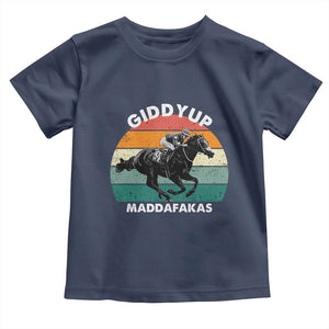 Giddy Up Madafakas Retro Sunset Horse Racing Toddler T Shirt Funny Sarcastic Equestrian Jockey Vintage 70s TS02 Navy Print Your Wear