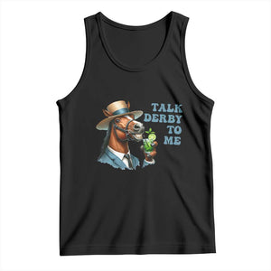 Talk Derby To Me Tank Top Funny Horse Racing KY Racing Day TS02 Black Print Your Wear