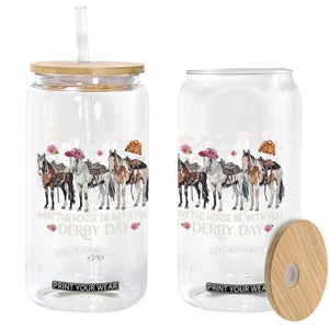 May The Horse Be With You Derby Day 2026 Glass Can Funny Horse Racing Triple Horse Equestrian Graphic TS02 Print Your Wear