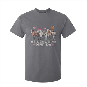 May The Horse Be With You Derby Day T Shirt For Kid Funny Horse Racing Triple Horse Equestrian Graphic TS02 Charcoal Print Your Wear