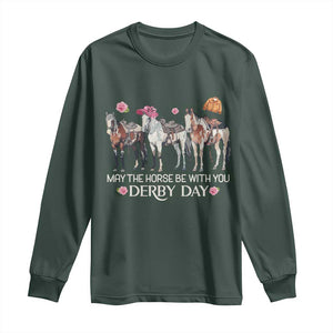May The Horse Be With You Derby Day Long Sleeve Shirt Funny Horse Racing Triple Horse Equestrian Graphic TS02 Dark Forest Green Print Your Wear