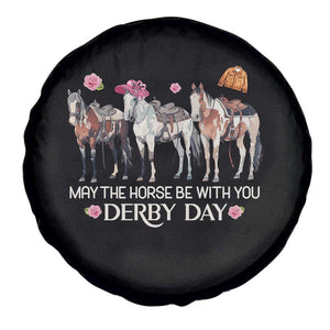 May The Horse Be With You Derby Day 2026 Spare Tire Cover Funny Horse Racing Triple Horse Equestrian Graphic TS02 Print Your Wear