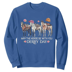 May The Horse Be With You Derby Day Sweatshirt Funny Horse Racing Triple Horse Equestrian Graphic TS02 Royal Blue Print Your Wear