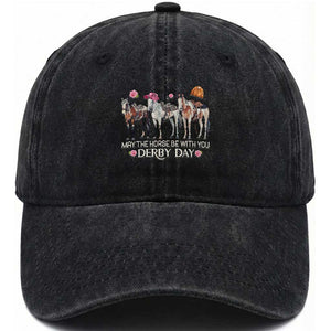 May The Horse Be With You Derby Day 2026 Washed Cotton Baseball Cap Funny Horse Racing Triple Horse Equestrian Graphic TS02 Print Your Wear