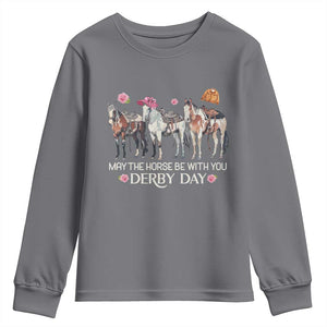 May The Horse Be With You Derby Day Youth Sweatshirt Funny Horse Racing Triple Horse Equestrian Graphic TS02 Charcoal Print Your Wear