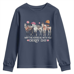 May The Horse Be With You Derby Day Youth Sweatshirt Funny Horse Racing Triple Horse Equestrian Graphic TS02 Navy Print Your Wear