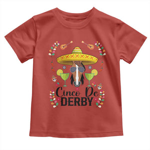 Cinco De Derby Funny Horse Racing Fiesta Toddler T Shirt Mexican Sombrero and Margarita Horse Lover TS02 Red Print Your Wear