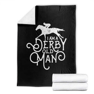 I Am A Derby Old Man Vintage Distressed Graphic Throw Blanket Classic Horse Racing Enthusiast Father’s Day Gift TS02 Black Print Your Wear