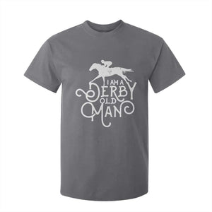 I Am A Derby Old Man Vintage Distressed Graphic T Shirt For Kid Classic Horse Racing Enthusiast Father’s Day Gift TS02 Charcoal Print Your Wear