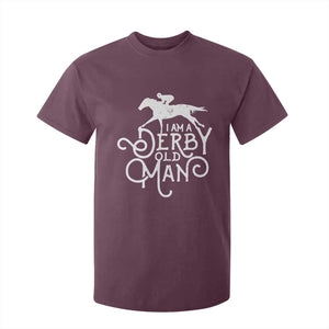 I Am A Derby Old Man Vintage Distressed Graphic T Shirt For Kid Classic Horse Racing Enthusiast Father’s Day Gift TS02 Maroon Print Your Wear