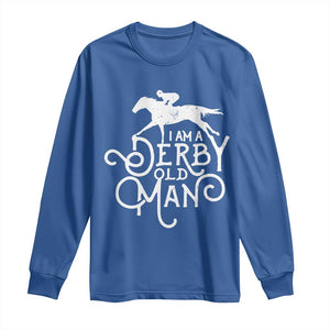 I Am A Derby Old Man Vintage Distressed Graphic Long Sleeve Shirt Classic Horse Racing Enthusiast Father’s Day Gift TS02 Royal Blue Print Your Wear