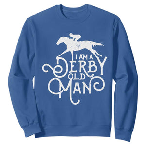 I Am A Derby Old Man Vintage Distressed Graphic Sweatshirt Classic Horse Racing Enthusiast Father’s Day Gift TS02 Royal Blue Print Your Wear