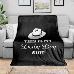 This Is My Derby Day Suit Fedora Hat Graphic Throw Blanket Funny Sarcastic Horse Racing Fan Part TS02 Print Your Wear