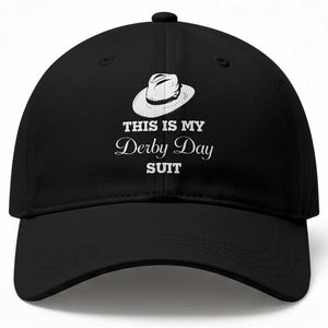 This Is My Derby Day Suit Fedora Hat Graphic Baseball Cap Funny Sarcastic Horse Racing Fan Part TS02 Print Your Wear