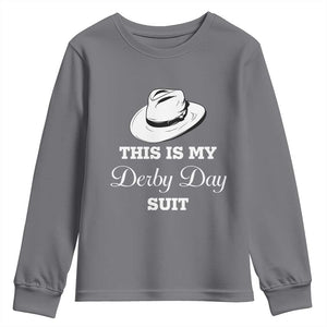 This Is My Derby Day Suit Fedora Hat Graphic Youth Sweatshirt Funny Sarcastic Horse Racing Fan Part TS02 Charcoal Print Your Wear