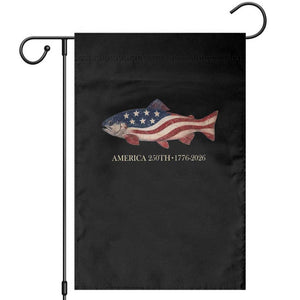 America 250th Anniversary Patriotic Fish Graphic Garden Flag American Flag Salmon Trout Fishing 1776 to 2026 Semiquincentennial TS02 Black Print Your Wear