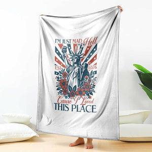 I'm Just Mad As Hell Cause I Love This Place Throw Blanket Vintage Statue of Liberty Patriotic Retro Flora TS02 Print Your Wear