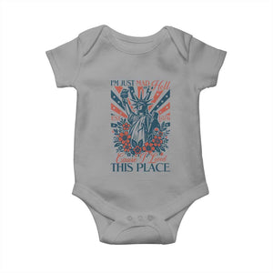 I'm Just Mad As Hell Cause I Love This Place Baby Onesie Vintage Statue of Liberty Patriotic Retro Flora TS02 Sport Gray Print Your Wear