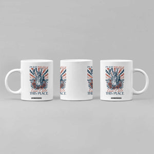 I'm Just Mad As Hell Cause I Love This Place Coffee Mug Vintage Statue of Liberty Patriotic Retro Flora TS02 Print Your Wear