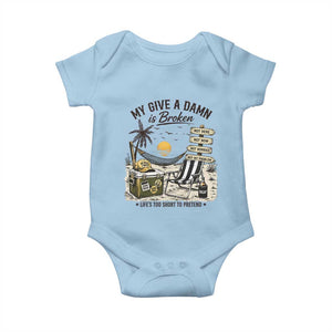 My Give A Damn Is Broken Funny Retirement Graphic Baby Onesie Beach Vacation IDGAF Chill Mode No Problem TS02 Light Blue Print Your Wear