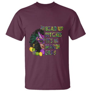 Funny Mardi Gras T Shirt Bead Up Bitches Woman with Mask Carnival Parade TS02 Maroon Printyourwear