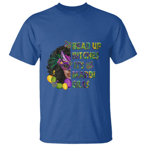 Funny Mardi Gras T Shirt Bead Up Bitches Woman with Mask Carnival Parade TS02 Royal Blue Printyourwear