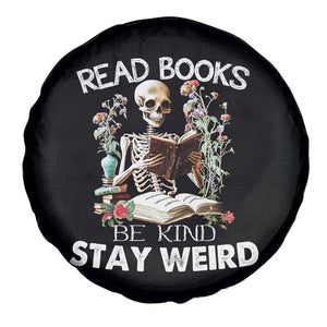 Reading Skeleton Spare Tire Cover Read Books Be Kind Stay Weird Funny Book Lover Skull TS02 Print Your Wear
