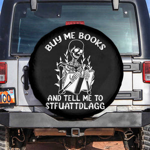 Reading Skeleton Spare Tire Cover Buy Me Books And Tell Me To STFUATTDLAGG Funny Smut Reader TS02 No hole Black Print Your Wear
