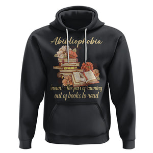 Funny Book Lover Hoodie Abibliophobia Definition The Fear Of Running Out Of Books Reading Nerd TS02 Black Printyourwear